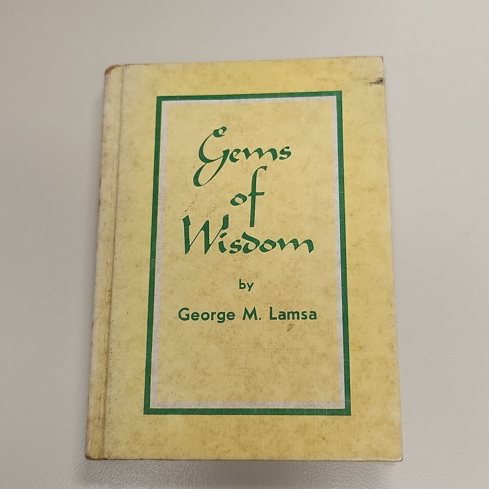 Gems of Wisdom By George M. Lamsa Book 1966